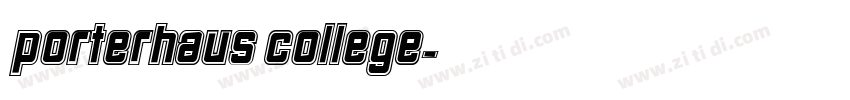 Porterhaus College字体转换